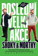 Shoky & Morthy: Poslední velká akce